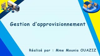 Gestion dapprovisionnement  Les principaux généraux [upl. by Narot787]