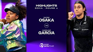 Naomi Osaka vs Caroline Garcia  2024 Doha First Round  WTA Match Highlights [upl. by Aiuqenehs]