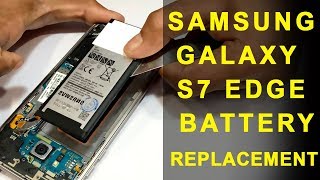 Samsung Galaxy S7 Edge Battery Replacement [upl. by Suertemed]