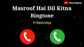 Masroof Hai Dil Kitna Ringtone l Terre Pyaar Mein Ringtone  New Ringtone 2021  Vihas Ringtone [upl. by Nyloc]