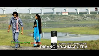 Disnag Brahmaputra  Monalisha Changmai  Gunjan [upl. by Adda902]