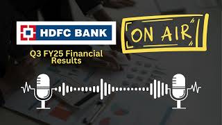 HDFC Bank Ltd Q3 FY25 Financial Results  Key Highlights amp Insights [upl. by Naoh777]