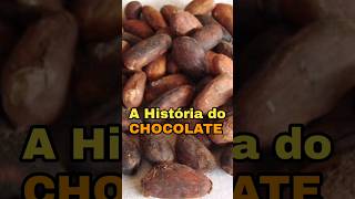 A História do Chocolate [upl. by Anizor]