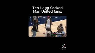 Eric Ten Hagg Sacked [upl. by Kuehn]