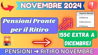 🔔 NOVEMBRE 2024 Pensioni Pronte per il Ritiro  155€ Extra a Dicembre [upl. by Biondo]