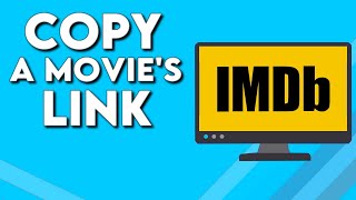 How To Copy The Link of a Movie Or Film on IMDb on PC [upl. by Dix]