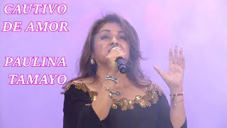 Cautivo de Amor  Paulina Tamayo en vivo Vals Peruano [upl. by Nauqyt]