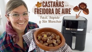 CASTAÑAS en FREIDORA de AIRE Recetas Fáciles AIRFRYER [upl. by Redneval]