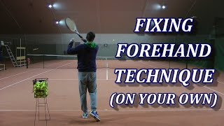 7 Tips For Fixing A Tennis Forehand On Your Own With A Ball Hopper [upl. by Anev]