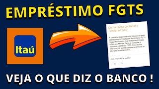 EMPRÉSTIMO USANDO FGTS COMO GARANTIA BANCO ITAÚ [upl. by Winnifred]