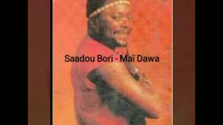 Saadou Bori  Maï Dawa [upl. by Gschu]