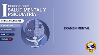 I Curso de Psiquiatría y Salud Mental  Examen Mental [upl. by Adeehsar544]