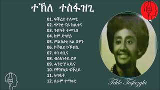 Tekle Tesfazghi music á‰°á‹˜áŠ­áˆ®á‰³á‰µáŠ« á‹áˆ•á‹µáˆµ áŒ¥á‹‘áˆ áˆµáˆ­áˆ“á‰µ á‰°áŠ½áˆˆ á‰°áˆµáá‹áŒŠ [upl. by Attenyw]