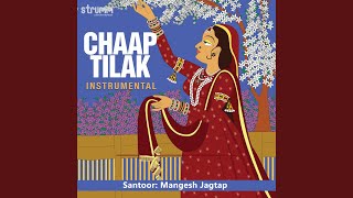 Chaap Tilak Instrumental [upl. by Niddala]