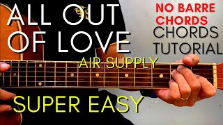 Air Supply  ALL OUT OF LOVE Chords EASY GUITAR TUTORIAL for Acoustic Cover [upl. by Nolitta]