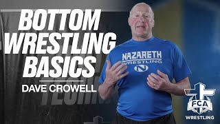 BOTTOM WRESTLING BASICS  DAVE CROWELL  FCA Wrestling TECHNIQUE [upl. by Rebme]