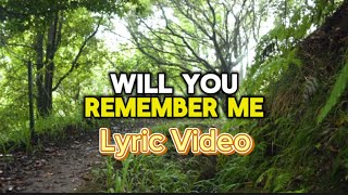 Pcam Will You Remember Me Lyric Video [upl. by Hogan]