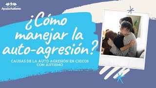 ¿Cómo controla la autoagresión en chicos con Autismo [upl. by Celio]