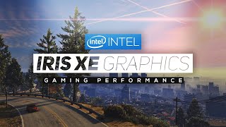 Intel Iris Xe Graphics Gaming Performance  11th Gen Intel CPUs [upl. by Yesoj413]