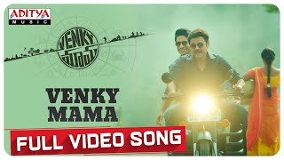 Venky Mama Full Video Song  Venkatesh Daggubati  Naga Chaitanya  Thaman S  Bobby [upl. by Quenna918]