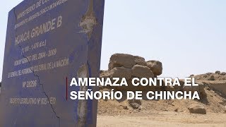 AMENAZA CONTRA EL SEÑORÍO DE CHINCHA  Perú Sorprendente [upl. by Callan]