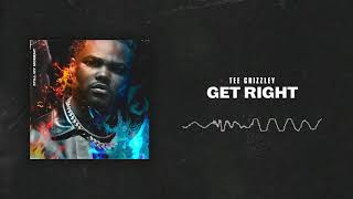 Tee Grizzley  Get Right Official Audio [upl. by Ecnerewal]