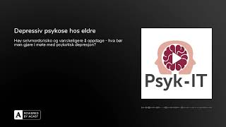 Depressiv psykose hos eldre [upl. by Pruchno64]