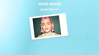 AnneMarie  Breathing Official Audio [upl. by Esorlatsyrc]