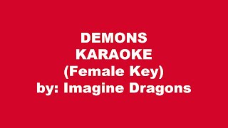 Imagine Dragons Demons Karaoke Female Key [upl. by Eemyaj]