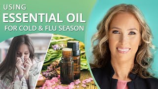 How To Use Essential Oils During Cold amp Flu Season  Dr J9 Live [upl. by Kcirderf]