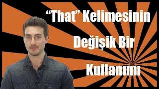 İngilizce’de “That” Kelimesinin Farklı Bir Kullanımı [upl. by Pengelly559]