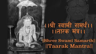 Shri Swami Samarth Tarak Mantra  श्री स्वामी समर्थ  तारक मंत्र [upl. by Griswold]