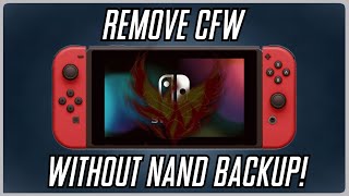 How to Remove CFW on Nintendo Switch  Without Nand Backup [upl. by Straus]