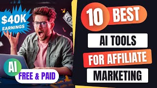 Top 10 AI Tools For Affiliate Marketing In 2024 FREE amp PAID  Boost Your Strategy amp Start Earning [upl. by Neyugn]