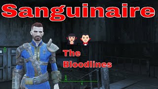 Fallout 4  Sanguinaire Bloodline Breakdown [upl. by Neyugn]