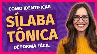 🟣 SÍLABA TÔNICA  Como identificar a SÍLABA MAIS FORTE de forma FÁCIL  Português com Letícia [upl. by Eldnik]