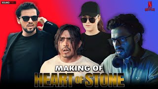 Making of HEART OF STONE  NetflixIndiaOfficial Round2hell  R2H [upl. by Us]