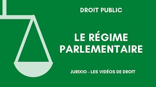 Le régime parlementaire [upl. by Wieren]