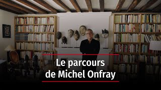 Le parcours de Michel Onfray [upl. by Jobi135]