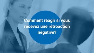 Comment réagir si vous recevez une rétroaction négative [upl. by Luke115]