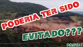 Como poderia ter sido evitado o rompimento da barragem  PARTE I [upl. by Aliab]