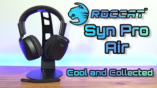 ROCCAT Syn Pro Air Headset Review Pt 1  Everything You Need to Know [upl. by Onnem]