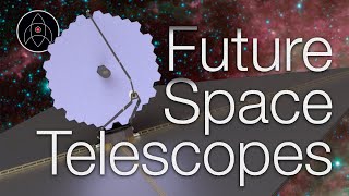 4 Future Space Telescopes NASA wants to build [upl. by Yorker]