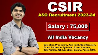 CSIR Assistant Section Officer Recruitment 202324  Full Details [upl. by Itsrejk]