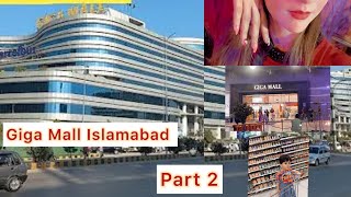 Giga Mall Islamabad  DHA Rawalpindi punjab pakistan [upl. by Schaffer]