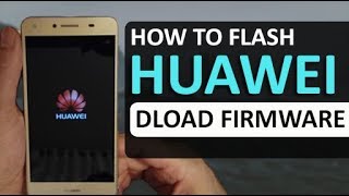 Installing Stock Firmware With Using DLOAD Method All Huawei phones [upl. by Haissem]