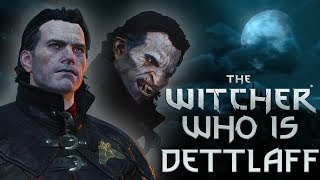 Who is Dettlaff  Witcher Character Lore  Witcher lore  Witcher 3 Lore [upl. by Eisoj502]