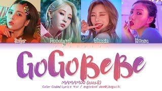 MAMAMOO마마무  gogobebe 고고베베 Color Coded Lyrics EngRomHan가사 [upl. by Dronski507]