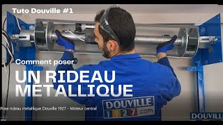 Pose dun Rideau métallique Douville 1927  Tutoriel complet pour le montage dun rideau motorisé [upl. by Cone]