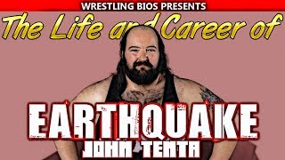 The Life and Career of quotEarthquakequot John Tenta [upl. by Lledualc520]